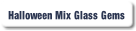 Halloween Mix Glass Gems.