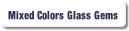 Mixed Colors Glass Gems.